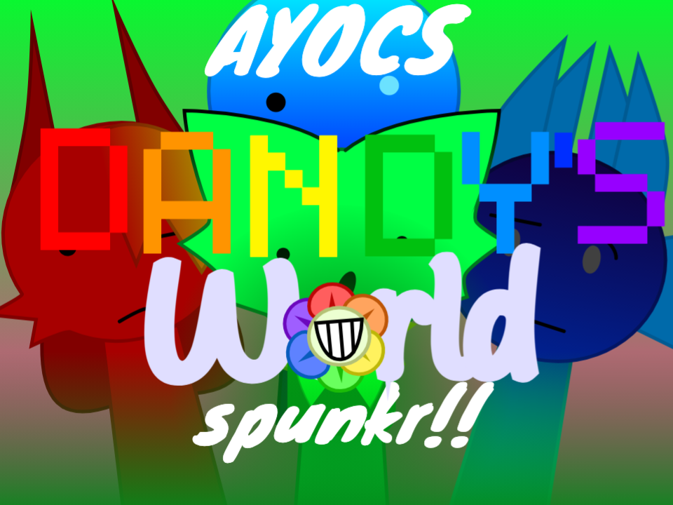 Ayocs Sprunkr Dandys World