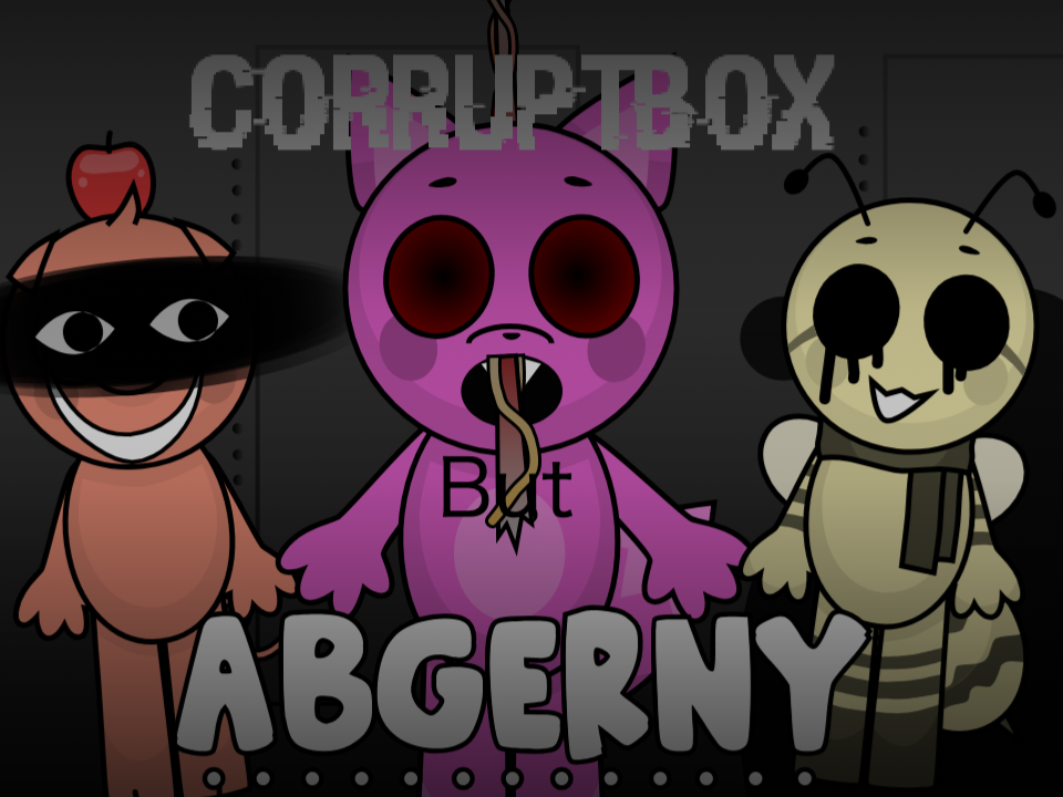 Corruptbox But Abgerny
