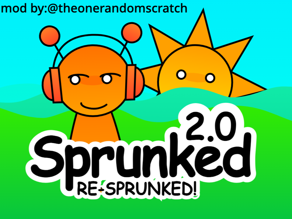 Sprunked 2.0 Re-Sprunked