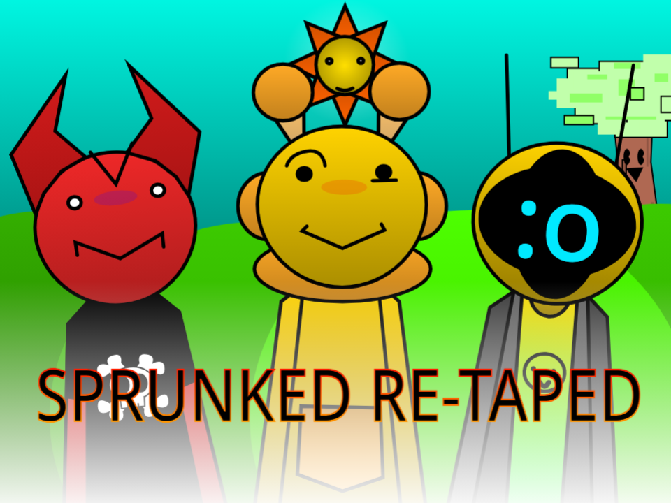 Sprunked Re-Taped