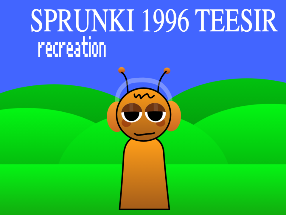 Sprunki 1996 Teesir Recreation
