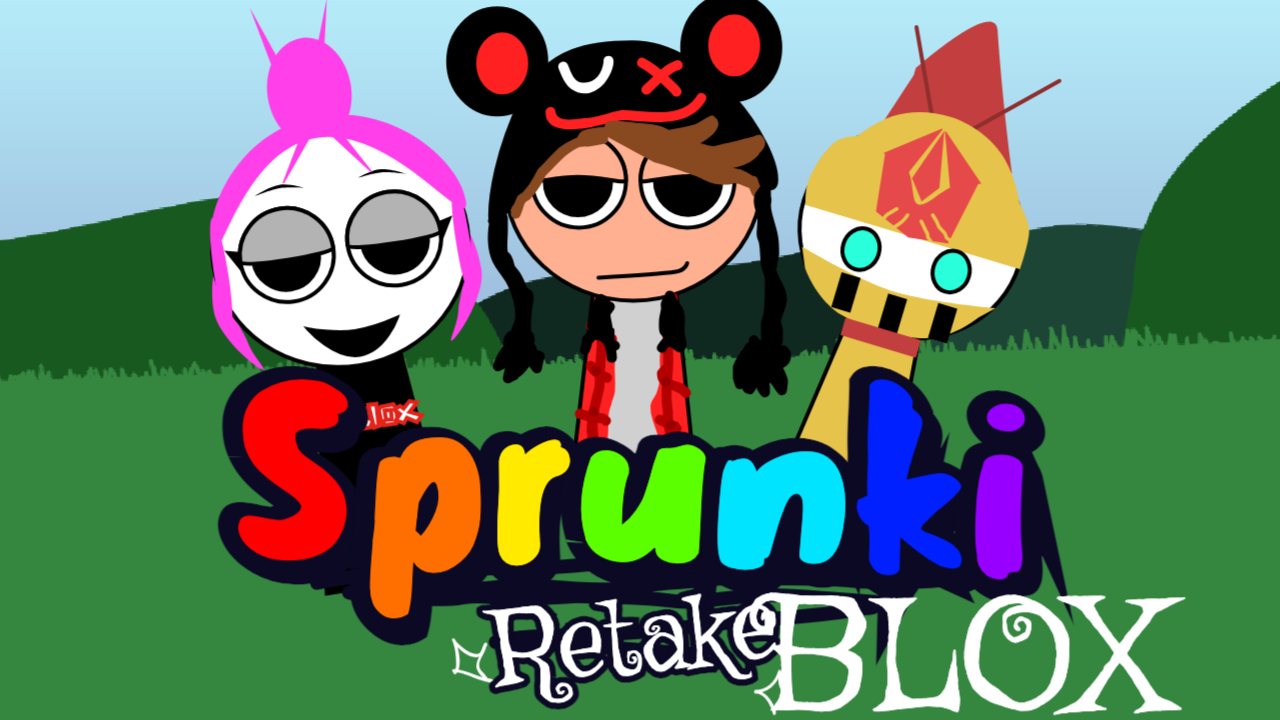 Sprunkiblox Retake